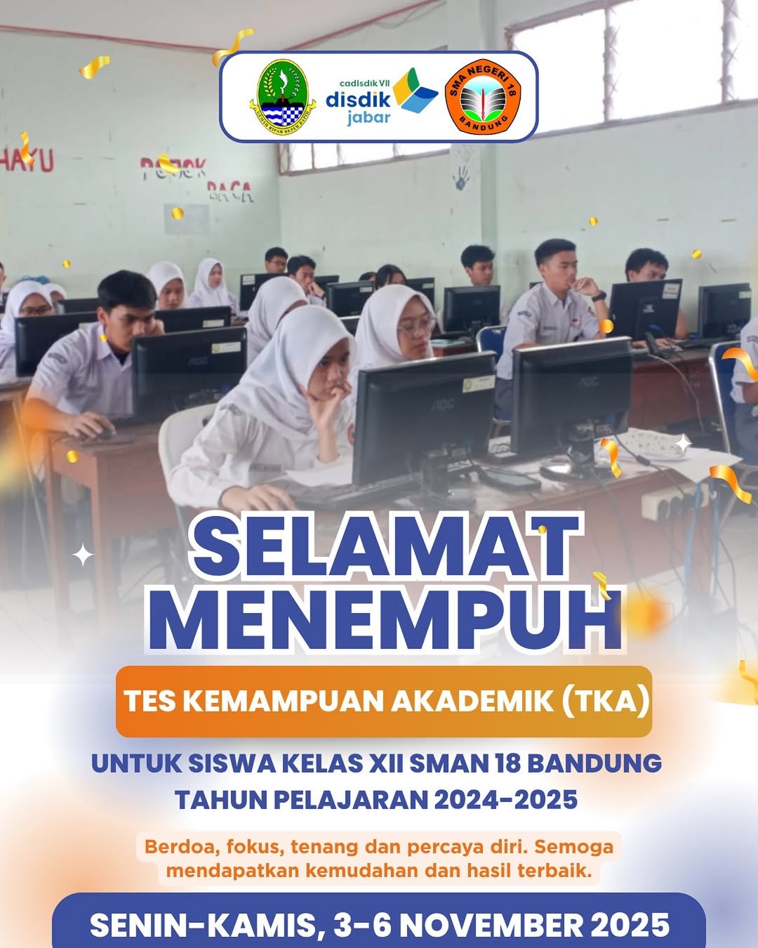 Selamat menempuh Tes Kemampuan Akademik untuk siswa kelas XII SMAN 18 Bandung